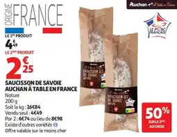 Auchan Saucisson de savoie auchan à table en france offre
