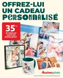 Auchan OFFREZ-LUI UN CADEAU PERSONNALISÉ offre