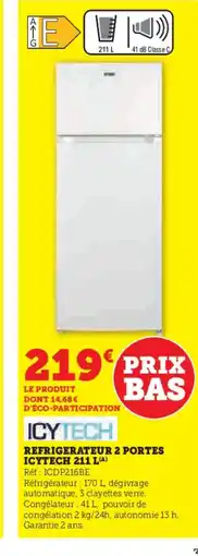 Super U ICYTECH Refrigerateur 2 portes offre