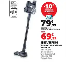 Super U SEVERIN Aspirateur balais offre