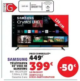 Super U SAMSUNG Téléviseur 55" uhd 4k offre
