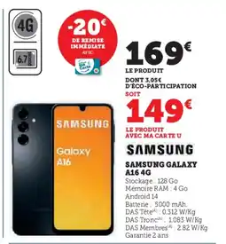 Super U SAMSUNG GALAXY A16 4G offre