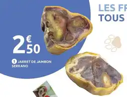 Mr Bricolage Jarret de jambon serrano offre