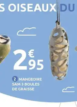 Mr Bricolage Mangeoire sam 3 boules de graisse offre