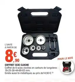 E.Leclerc Coffret scie cloche offre