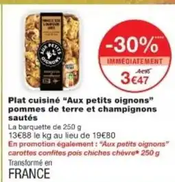Monop' Plat cuisiné Aux petits oignons pommes de terre et champignons sautés offre