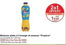 Monop' TROPICO Boisson plate à l'orange et ananas offre