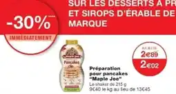 Monop' MAPLE JOE Préparation pour pancakes offre