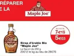 Monop' MAPLE JOE Sirop d'érable Bio offre