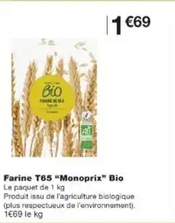 Monop' MONOPRIX Farine T65 Bio offre