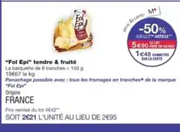 Monop' FOL EPI tendre & fruité offre