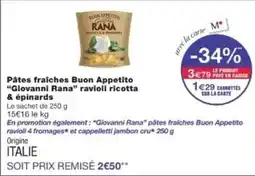 Monop' GIOVANNI RANA Pâtes fraîches Buon Appetito ravioli ricotta & epinards offre