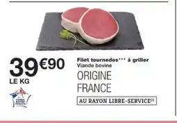 Monop' Filet tournedos à griller offre