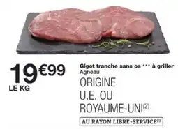 Monop' Gigot tranche sans os à griller offre