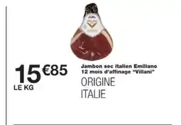 Monop' VILLANI Jambon sec italien Emiliano 12 mois d'affinage offre