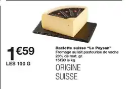 Monop' LE PAYSAN Raclette suisse offre
