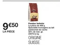 Monop' Fondue helvète offre