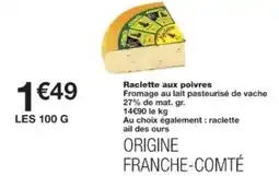 Monop' Raclette aux poivres offre