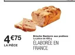 Monop' Brioche Nanterre aux praline offre
