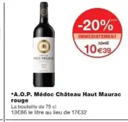 Monop' A.O.P. Médoc Château Haut Maurac rouge offre