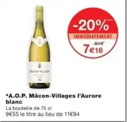 Monop' A.O.P. Macon-Villages l'Aurore blanc offre