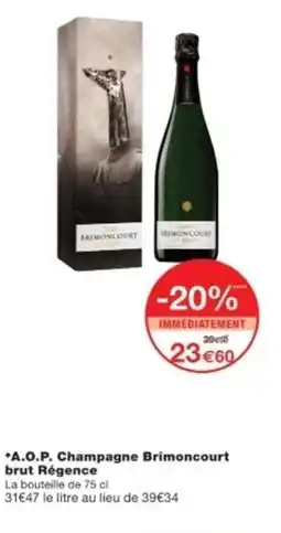 Monop' A.O.P. Champagne Brimoncourt brut Régence offre