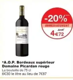Monop' A.O.P. Bordeaux supérieur Domaine Picardan rouge offre