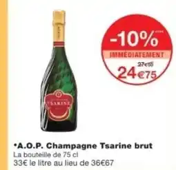 Monop' A.O.P. Champagne Tsarine brut offre