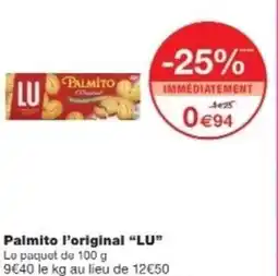 Monop' LU Palmito l'original offre