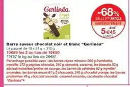 Monop' GERLINÉA Barre saveur chocolat noir et blanc offre