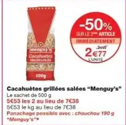 Monop' MENGUY'S Cacahuètes grillées salées offre