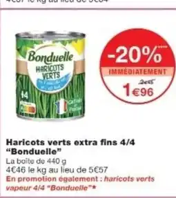 Monop' BONDUELLE Haricots verts extra fins 4/4 offre