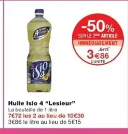 Monop' LESIEUR Huile Isio 4 offre