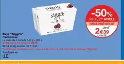 Monop' SIGGI'S Skyr framboise offre