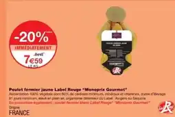 Monop' MONOPRIX GOURMET Poulet fermier jaune Label Rouge offre