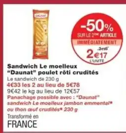 Monop' DAUNAT Sandwich Le moelleux poulet rôti crudités offre