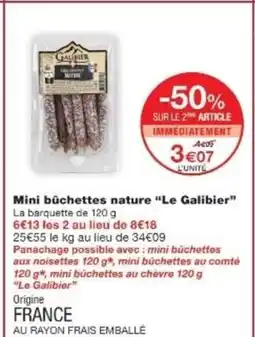 Monop' LE GALIBIER Mini bûchettes nature offre