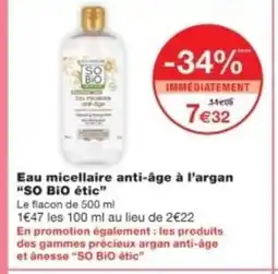 Monop' SO BIO ÉTIC Eau micellaire anti-âge à l'argan offre