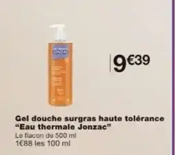 Monop' EAU THERMALE JONZAC Gel douche surgras haute tolérance offre