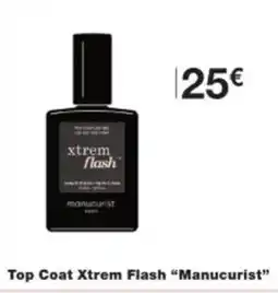 Monop' MANUCURIST Top Coat Xtrem Flash offre