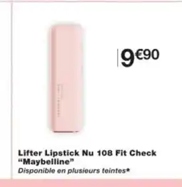 Monop' MAYBELLINE Lifter Lipstick Nu 108 Fit Check offre