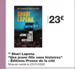 Monop' SHARI LAPENA Une jeune fille sans histoires Éditions Presse de la cité offre
