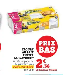Hyper U LA LAITIERE Yaourt au lait entier offre