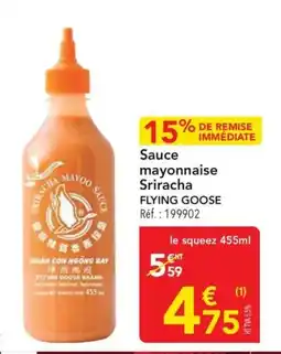 METRO Sauce mayonnaise sriracha flying goose offre