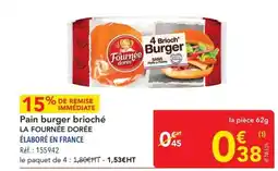 METRO Pain burger brioché la fournée dorée offre