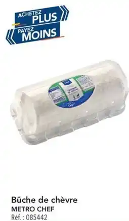 METRO Bûche de chèvre metro chef offre