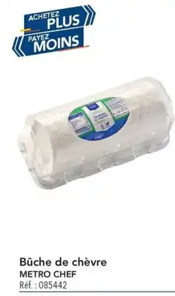 METRO Bûche de chèvre metro chef offre