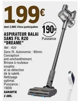E.Leclerc ASPIRATEUR BALAI SANS FIL R20 “DREAME” offre