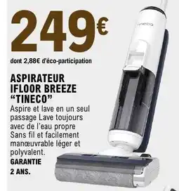E.Leclerc ASPIRATEUR IFLOOR BREEZE “TINECO” offre