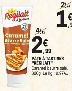 E.Leclerc PÂTE À TARTINER “RÉGILAIT” offre